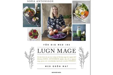 Sofia Antonsson presenterar vegetariska fodmap recept för en lugnare mage. Bilder visar färgglada bowls, en smoothie och färska grönsaker.