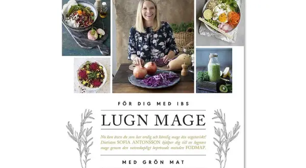 Sofia Antonsson presenterar vegetariska fodmap recept för en lugnare mage. Bilder visar färgglada bowls, en smoothie och färska grönsaker.