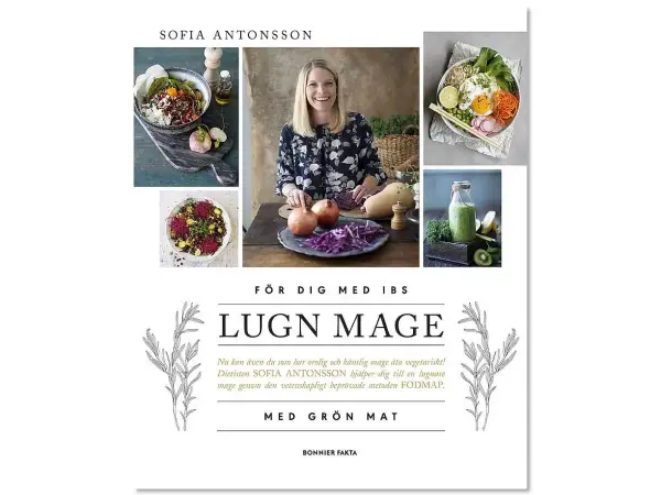 Sofia Antonsson presenterar vegetariska fodmap recept för en lugnare mage. Bilder visar färgglada bowls, en smoothie och färska grönsaker.